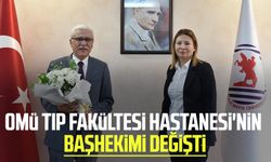 OMÜ Tıp Fakültesi Hastanesi'nin Başhekimi değişti