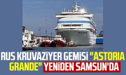 Rus kruvaziyer gemisi "Astoria Grande" yeniden Samsun'da