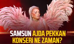 Samsun Ajda Pekkan konseri ne zaman?