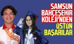 Samsun Bahçeşehir Koleji'nden üstün başarılar