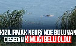 Samsun Kızılırmak Nehri'nde bulunan ceset Hacer Ozan'a ait çıktı