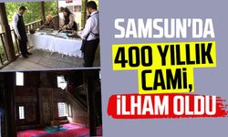 Samsun'da 400 yıllık cami, ilham oldu