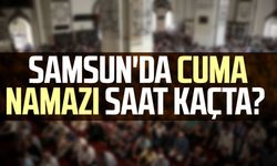 Samsun'da cuma namazı saat kaçta? Samsun ezan vakti Diyanet 6 Aralık Cuma