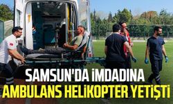 Samsun'da kalp krizi geçirdi! Ambulans helikopter Metin Keskin için havalandı