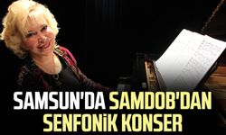 Samsun'da SAMDOB'dan senfonik konser