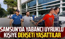 Samsun'da yabancı uyruklu kişiye dehşeti yaşattılar