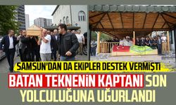 Samsun'dan da ekipler destek vermişti: Batan teknenin kaptanı defnedildi