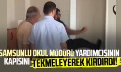 Samsunlu okul müdürü oda kapısını tekmeleyerek kırdırdı! Açığa alındı