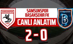 Samsunspor - Başakşehir FK maçının canlı anlatım