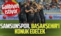 Samsunspor, Başakşehir'i konuk edecek: Galibiyet istiyor