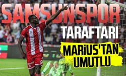 Samsunspor taraftarı Marius'tan umutlu