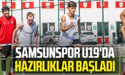 Samsunspor U19'da hazırlıklar başladı