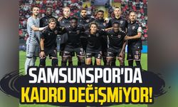 Samsunspor'da kadro değişmiyor!