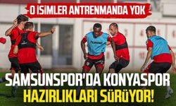 Samsunspor'da Konyaspor hazırlıkları sürüyor!