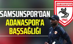 Samsunspor'dan Adanaspor'a başsağlığı