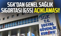 SGK’dan Genel Sağlık Sigortası (GSS) açıklaması!