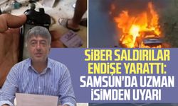 Siber saldırılar endişe yarattı: Samsun'da uzman isimden uyarı