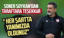 Samsunspor Operasyon Direktörü Soner Soykan'dan taraftara teşekkür