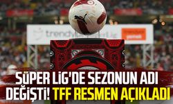 Trendyol Süper Lig'e Şamil Ekinci Sezonu ismi verildi