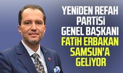 Yeniden Refah Partisi Genel Başkanı Fatih Erbakan Samsun'a geliyor