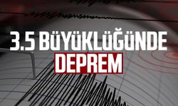 3.5 büyüklüğünde deprem