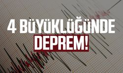 4 büyüklüğünde deprem!