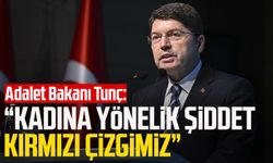 Adalet Bakanı Tunç: "Kadına yönelik şiddet kırmızı çizgimiz"