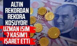 Altın rekordan rekora koşuyor! Uzman isim 7 Kasım'ı işaret etti