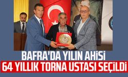 Bafra'da yılın ahisi 64 yıllık torna ustası seçildi