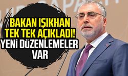 Bakan Işıkhan tek tek açıkladı! Yeni düzenlemeler var