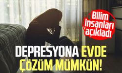 Bilim insanları açıkladı: Depresyona evde çözüm mümkün!