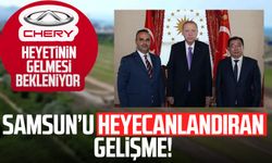 Chery'den Samsun'u heyecanlandıran hamle! Heyet bekleniyor