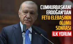 Cumhurbaşkanı Erdoğan'dan FETÖ elebaşının ölümü sonrası ilk yorum