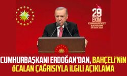 Cumhurbaşkanı Erdoğan'dan, Bahçeli'nin Öcalan çağrısıyla ilgili açıklama