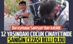 Duruşmaya Samsun'dan katıldı: Efe Andiç cinayetinde sanığa müebbet hapis