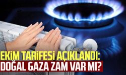 Ekim tarifesi açıklandı: Doğal gaza zam var mı?