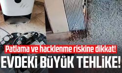 Evdeki büyük tehlike: Patlama ve hacklenme riskine dikkat!