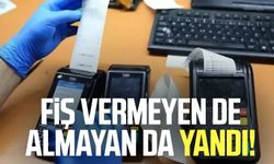 Fiş vermeyen de almayan da yandı!