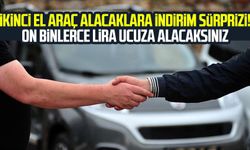 İkinci el araç alacaklara indirim sürprizi! On binlerce lira ucuza alacaksınız