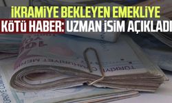 İkramiye bekleyen emekliye kötü haber: Uzman isim açıkladı