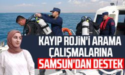 Kayıp Rojin'i arama çalışmalarına Samsun'dan destek