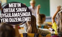 MEB’in ortak sınav uygulamasında yeni düzenleme!