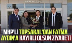 MHP'li İlyas Topsakal'dan Fatma Aydın'a hayırlı olsun ziyareti