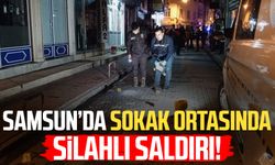 Samsun'da sokak ortasında silahlı saldırı! Ağır yaralandı