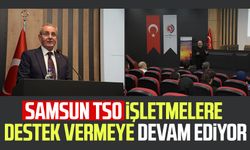 Samsun TSO işletmelere destek vermeye devam ediyor