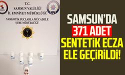 Samsun’da 371 adet sentetik ecza ele geçirildi