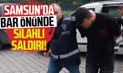 Samsun'da bar önünde silahlı saldırı! Gözaltına alındı