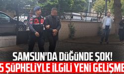 Samsun'da düğünde şok! 5 şüpheliyle ilgili yeni gelişme