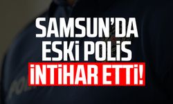 Samsun'da eski polis memuru Oğuz Doğan intihar etti