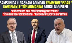 Samsun'da il başkanlarından TBMM'nin "İsrail" gündemiyle toplanmasına farklı görüşler